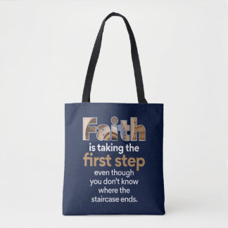Tote Bag "La Foi Fait Le Premier Pas..." Graphique (1,W)
