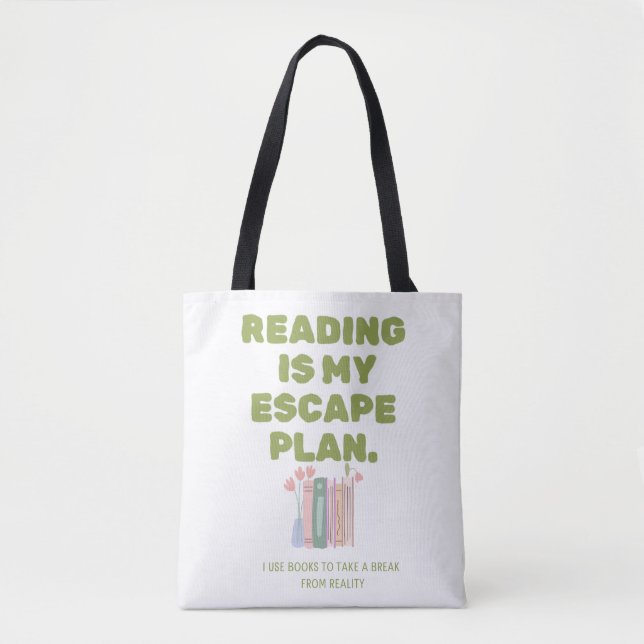 Tote Bag La lecture est mon plan d'évasion - Conception de  (Devant)