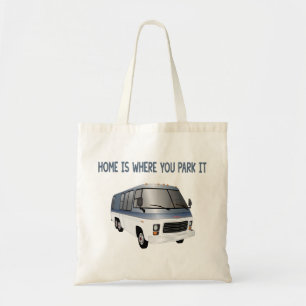 Tote Bag La maison est où vous la garez