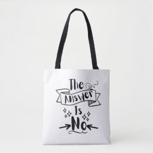 Tote Bag La Réponse N'Est Pas Une Citation Drôle