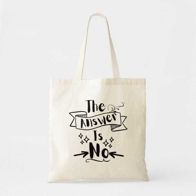 Tote Bag La Réponse N'Est Pas Une Citation Drôle (Devant)
