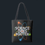 TOTE BAG LA SCIENCE EST IMPORTANTE<br><div class="desc">sac fourre-tout cool, tendance et amusant inspiré de la science conçu comme un cadeau pour tous les scientifiques, professeurs de sciences, étudiants en sciences, en bref, tout geek scientifique dans votre vie (et qui vous inclut)! Conçu par Science Geekness© à l'adresse http://www.zazzle.com/sciencegeekness*</div>