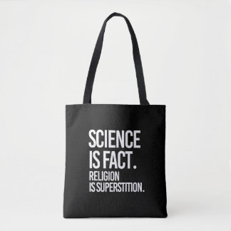 Tote Bag La science est un fait. La religion est la superst