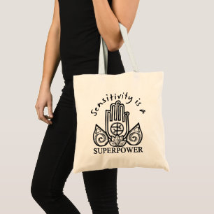 Tote Bag La Sensibilité Est Une Superpuissance