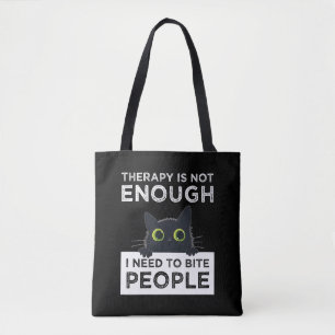 Tote Bag La thérapie ne suffit pas - J'ai besoin de mordre