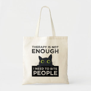 Tote Bag La thérapie ne suffit pas - J'ai besoin de mordre