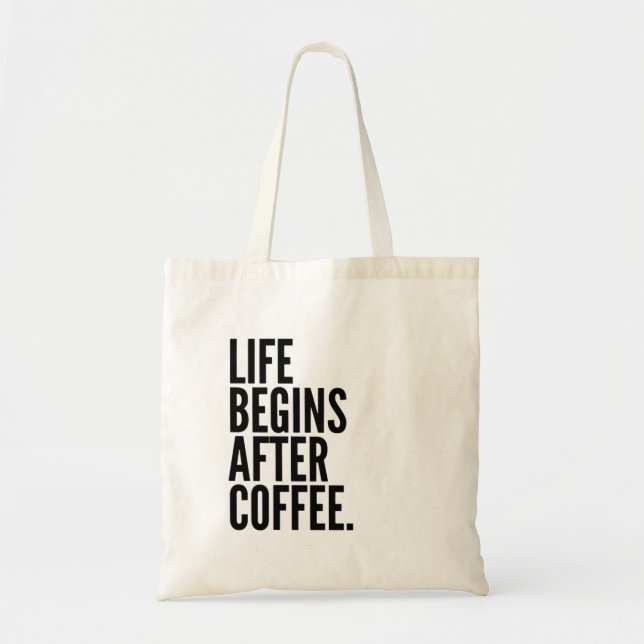 Tote Bag La vie commence après le café (Devant)