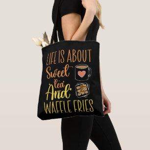 Tote Bag La Vie Est À Propos Du Thé Sucré Et Des Fries De g