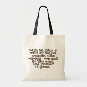 Tote Bag La vie est comme un rouleau de papier hygiénique…