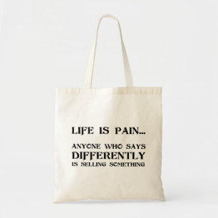 Tote Bag La vie est la douleur