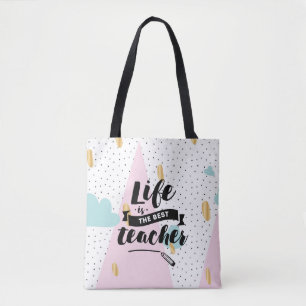 Tote Bag La vie est le meilleur professeur