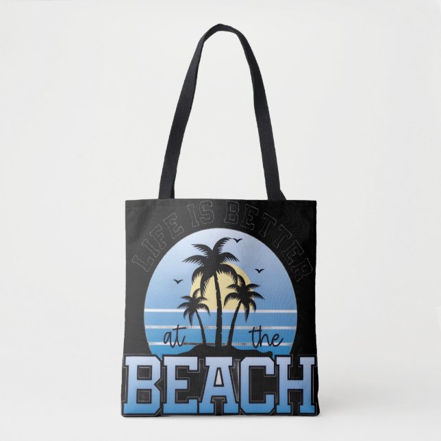 Tote Bag La vie est meilleure à la plage (Devant)