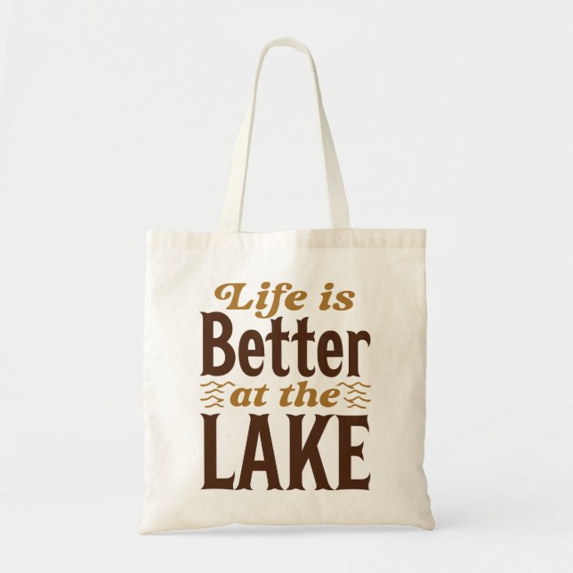 Tote Bag La Vie Est Meilleure Au Lac (Devant)