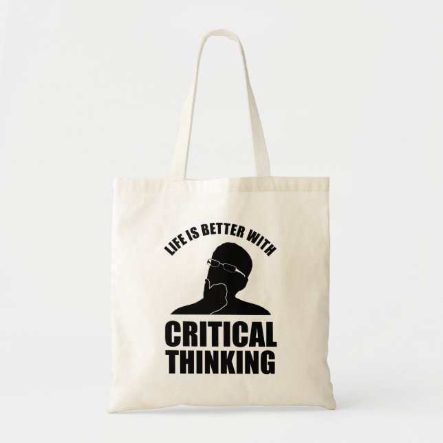 Tote Bag La Vie Est Meilleure Avec La Pensée Critique (Devant)