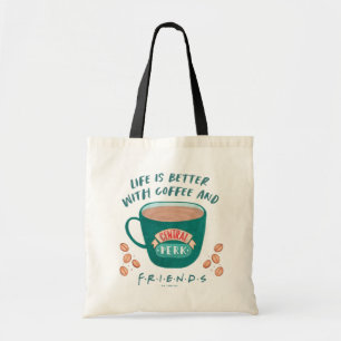 Tote Bag La vie est meilleure avec le café et les amis™