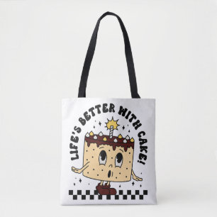 Tote Bag La vie est meilleure avec le gâteau fourre-tout