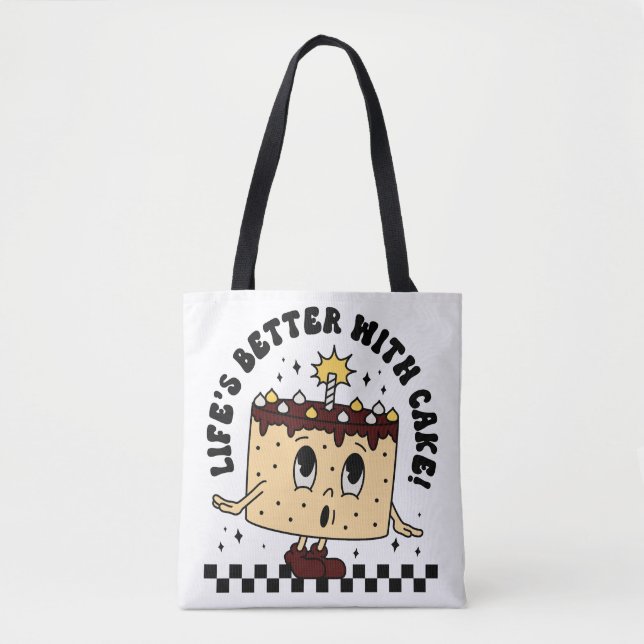 Tote Bag La vie est meilleure avec le gâteau fourre-tout (Devant)