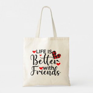 Tote Bag La vie est meilleure avec les amis, la typographie
