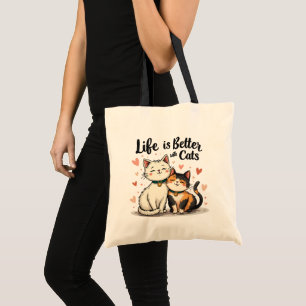 Tote Bag La vie est meilleure avec les chats mignonne Chat