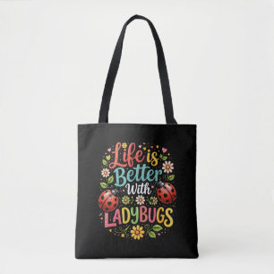Tote Bag La vie est meilleure avec les coccinelles