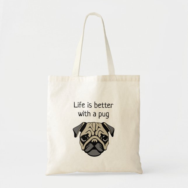 Tote Bag La vie est meilleure avec un carlin (Devant)