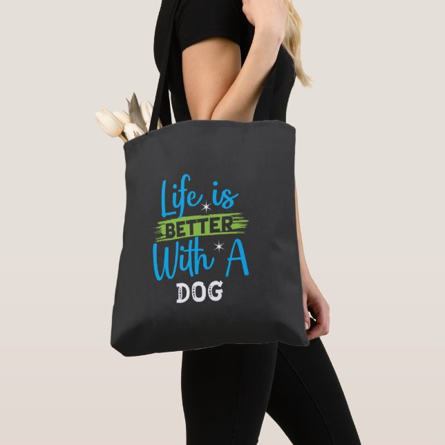 Tote Bag La vie est meilleure avec un chien (De près)