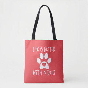 Tote Bag La Vie Est Meilleure Avec Un Chien - Amoureux de l