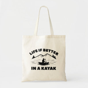 Tote Bag La Vie Est Meilleure Dans Un Kayak