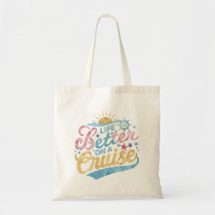 Tote Bag La Vie Est Meilleure Sur Une Croisière Famille Vac