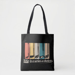 Tote Bag La vie est une série de choix Golf Drôle de golf