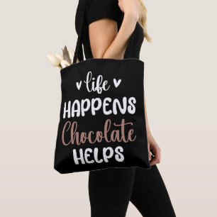 Tote Bag La vie se passe Le chocolat aide à la typographie