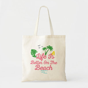 Tote Bag la vie sur la plage est meilleure