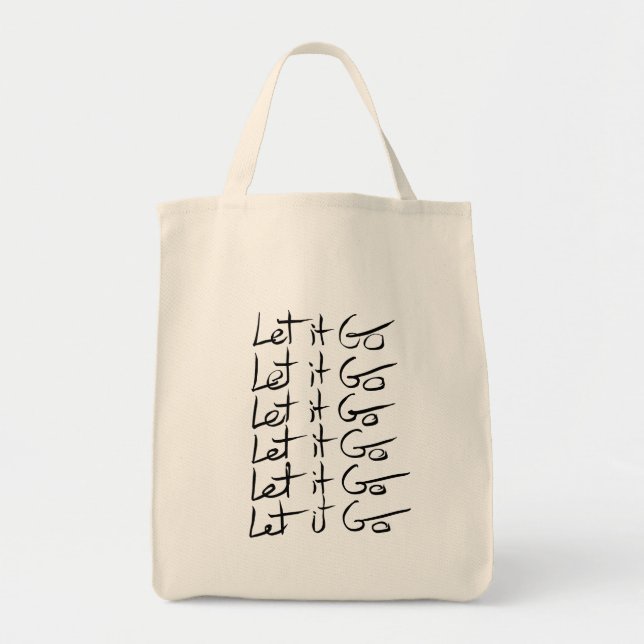 Tote Bag Laisse-le partir ! Citation calligraphie motivatio (Devant)