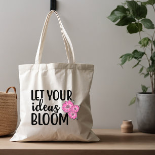 Tote Bag Laissez fleurir vos idées