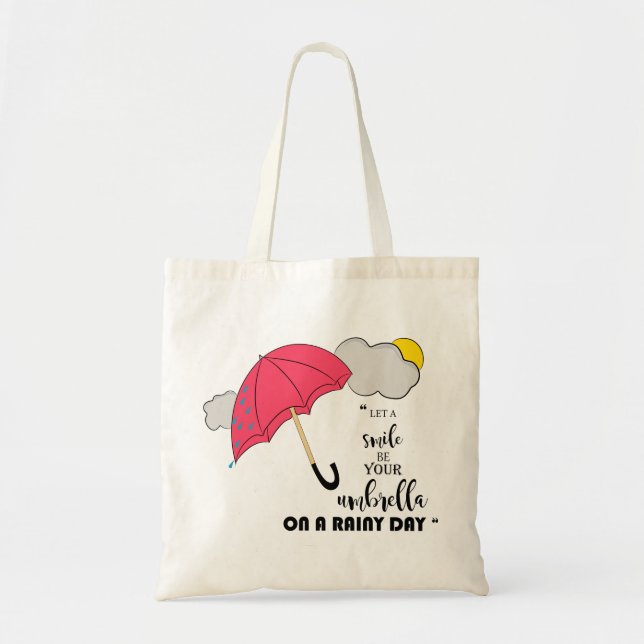Tote Bag laissez un sourire être votre parapluie un jour (Devant)