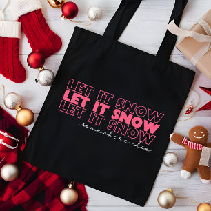 Tote Bag Laissons-Le Neiger Quelque Part Ailleurs   Noël ro