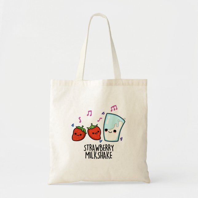 Tote Bag Lait fraise Shake Funny Food Pun (Devant)