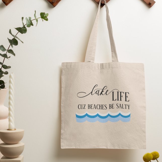 Tote Bag Lake Life Cuz Plages Be Salty Funny (Créateur téléchargé)
