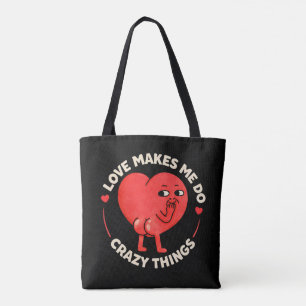 Tote Bag L'amour me fait faire des choses folles