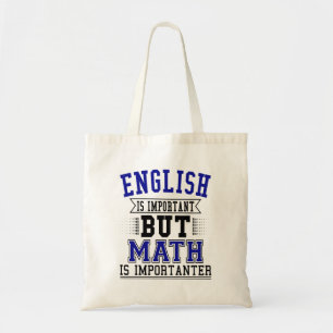 Tote Bag L'anglais est important mais les maths sont