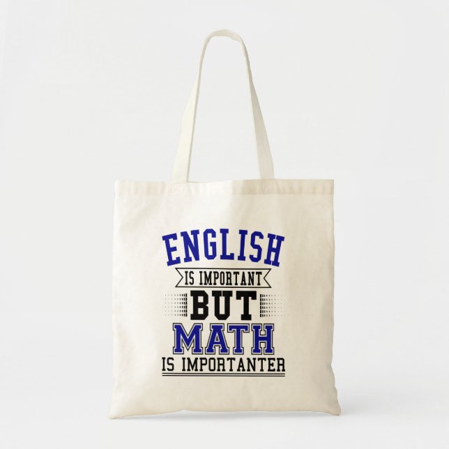 Tote Bag L'anglais est important mais les maths sont (Devant)