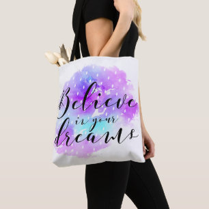 Tote Bag L'aquarelle croient en votre citation de rêves