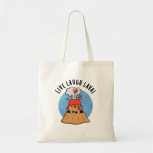 Tote Bag Lava Lava Rire en direct amusant Volcano Pun