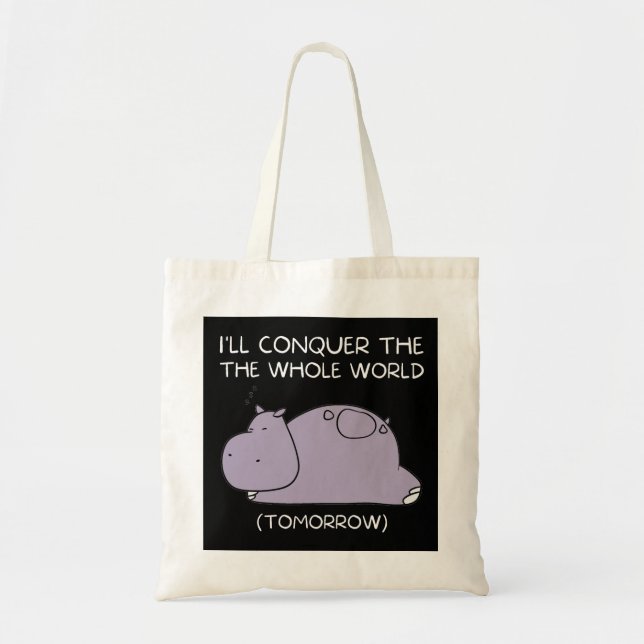 Tote Bag Lazy Hippo Je vais conquérir le monde demain (Devant)