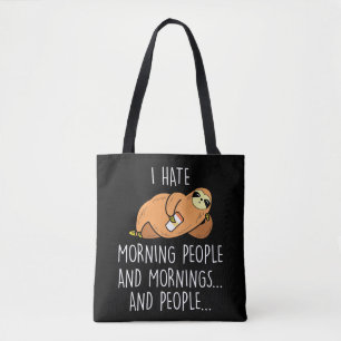 Tote Bag Lazy Sloth Animal - Hate Morning People
