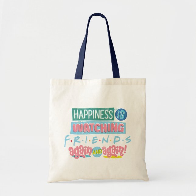 Tote Bag Le bonheur regarde les amis™ encore et encore (Devant)