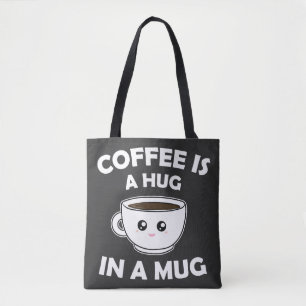 Tote Bag Le café est un câlin dans une confiture Kawaii