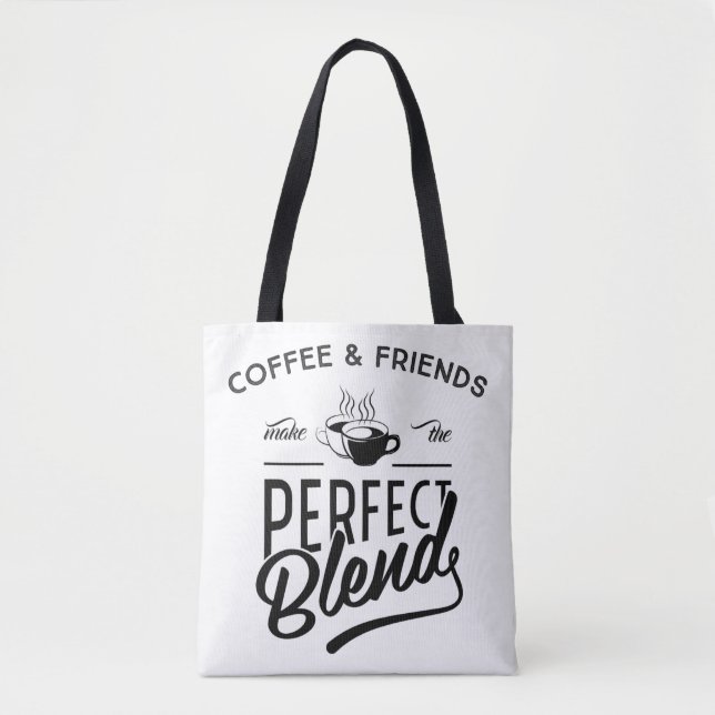 Tote Bag Le café et les amis font le mélange parfait (Devant)