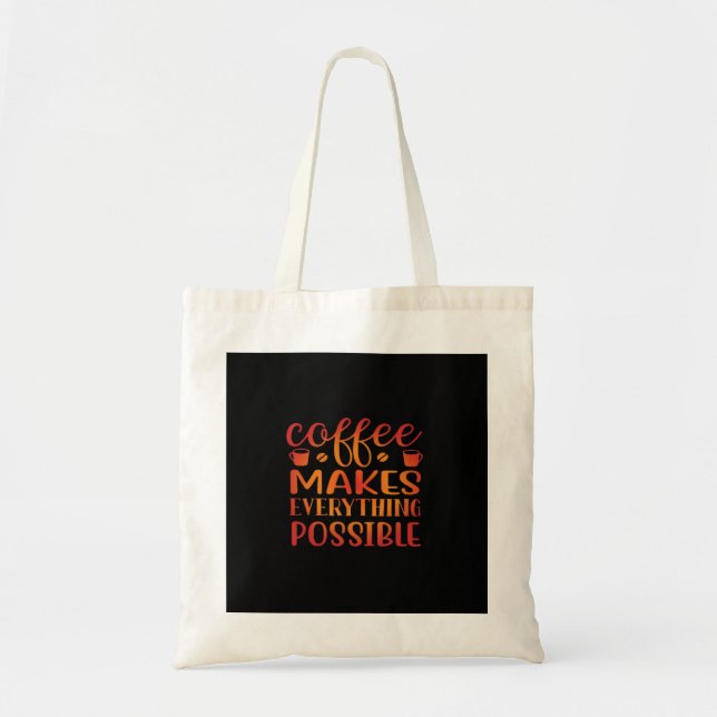 Tote Bag Le Café Fait Tout L'Amour Possible (Devant)