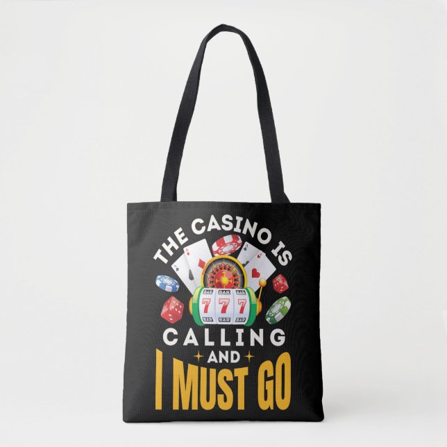 Tote Bag Le Casino appelle et je dois aller Gambler (Devant)